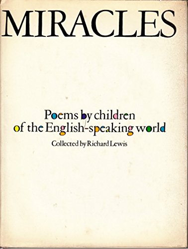 Beispielbild fr Miracles : Poems by Children of the English-Speaking World zum Verkauf von Better World Books