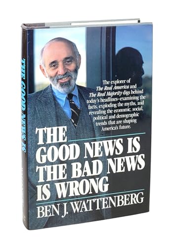 Beispielbild fr The Good News Is the Bad News Is Wrong zum Verkauf von Better World Books