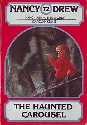 9780671475550: The Haunted Carousel (Nancy Drew No. 72)