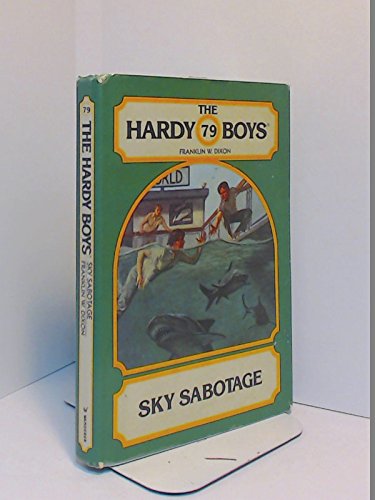 Beispielbild fr Sky Sabotage (Hardy Boys Series # 79) zum Verkauf von Hudson River Book Shoppe