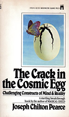 9780671476243: The Crack in the Cosmic Egg: Challenging Constructs of Mind and Reality