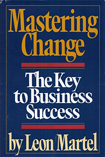 Beispielbild fr Mastering Change: The Key to Business Success zum Verkauf von Wonder Book