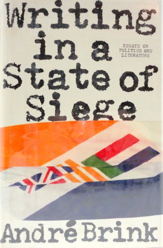 Beispielbild fr Writing in a State of Siege : Essays on Politics and Literature zum Verkauf von Better World Books