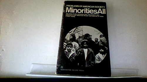 9780671478490: Minorities all (Problems of American society)