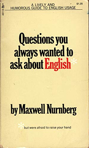 Beispielbild fr Questions You Always Wanted to Ask About English but Were Afraid to Raise Your Hand zum Verkauf von Wonder Book