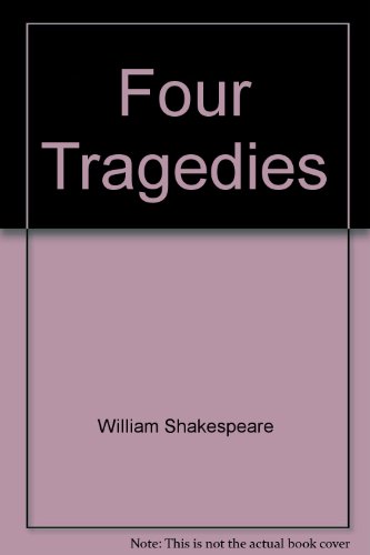 Stock image for Four Tragedies (Romeo and Juliet, MacBeth, Julius Caesar, Hamlet) for sale by ThriftBooks-Atlanta