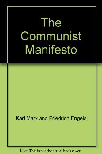 The Communist Manifesto - karl marx and friedrich engels