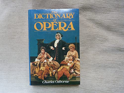 Beispielbild fr The Dictionary of the Opera zum Verkauf von HPB Inc.