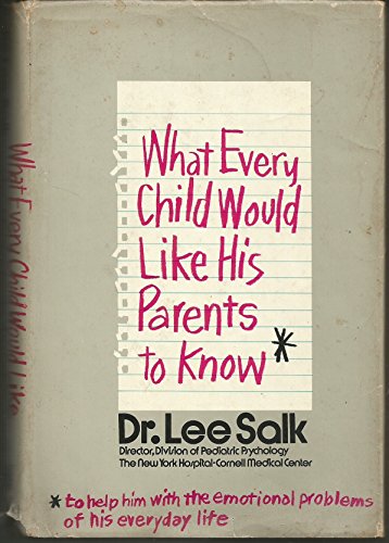 9780671492199: What Every Child Would Like His Parents to Know