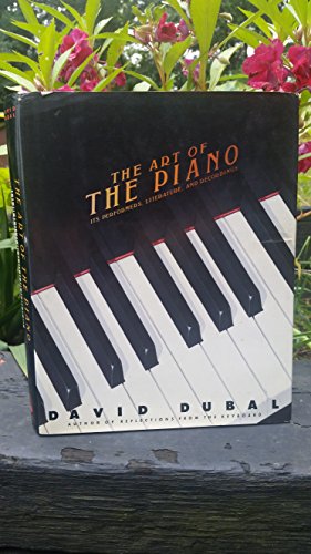 Beispielbild fr The Art of the Piano : Its Performers, Literature and Recordings zum Verkauf von Better World Books: West