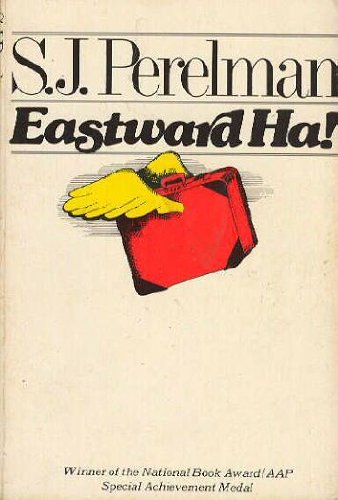 Eastward Ha! (9780671492502) by Perelman, S. J.