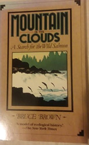 9780671492649: Mountain in the Clouds: A Search for the Wild Salmon
