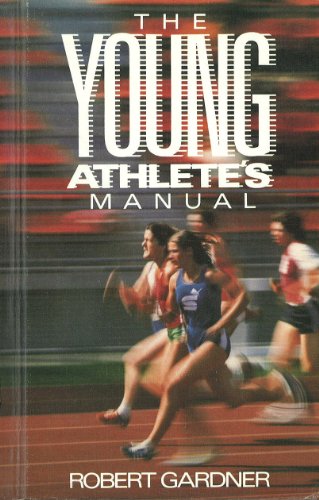 The Young Athlete's Manual (9780671493691) by Gardner, Robert