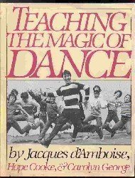 Stock image for Teaching the Magic of Dance for sale by Better World Books: West