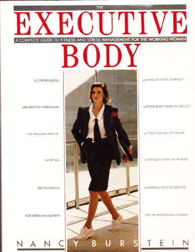 Beispielbild fr The Executive Body: A Working Woman's Guide to Life Style and Total Fitness zum Verkauf von Robinson Street Books, IOBA