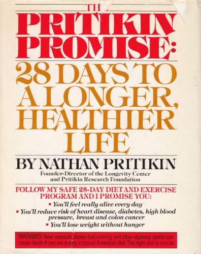 Beispielbild fr The Pritikin Promise: 28 Days to a Longer, Healthier Life zum Verkauf von Wonder Book