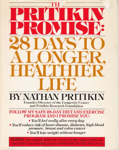 Imagen de archivo de The Pritikin Promise: 28 Days to a Longer, Healthier Life a la venta por HPB-Diamond