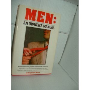 Imagen de archivo de Men: An Owner's Manual a la venta por Wonder Book