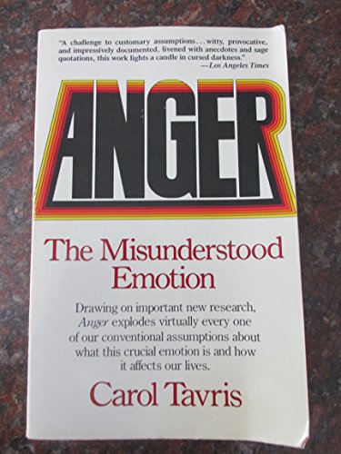 Imagen de archivo de Anger : The Misunderstood Emotion a la venta por Lighthouse Books and Gifts