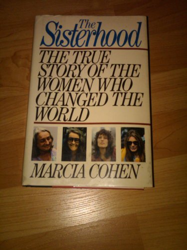 9780671495534: The Sisterhood: The True Story of the Women Who Changed the World