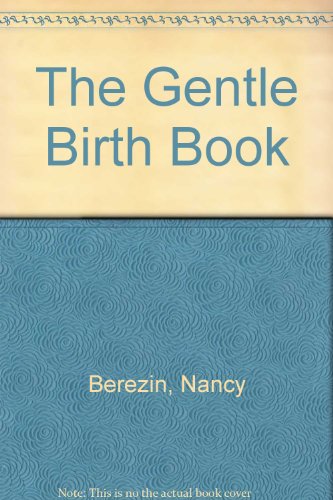 9780671497033: The Gentle Birth Book