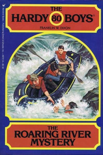 Stock image for The Roaring River Mystery (The Hardy Boys, #80) for sale by Reliant Bookstore