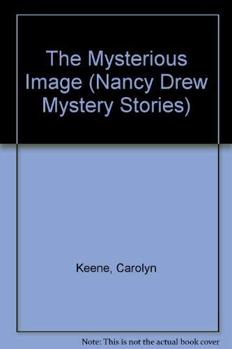 9780671497385: The Mysterious Image (Nancy Drew Mystery Stories)