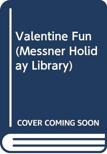 Beispielbild fr Valentine Fun (Messner Holiday Library) zum Verkauf von Wonder Book