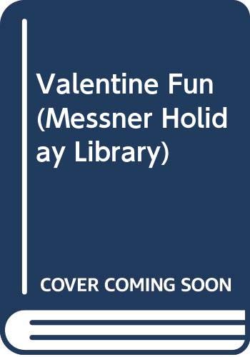 Stock image for Valentine Fun (Messner Holiday Library) for sale by Wonder Book