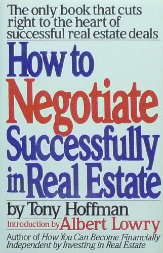 Imagen de archivo de How To Negotiate Successfully in Real Estate a la venta por MVE Inc