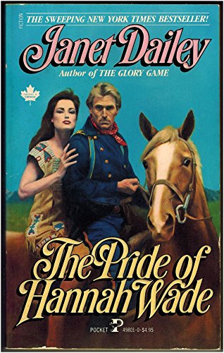 The Pride of Hannah Wade (9780671498016) by Dailey, Janet