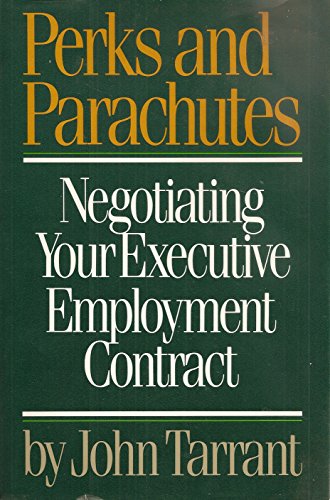 Imagen de archivo de Perks and Parachutes: Negotiating Your Executive Employment Contract a la venta por ThriftBooks-Atlanta