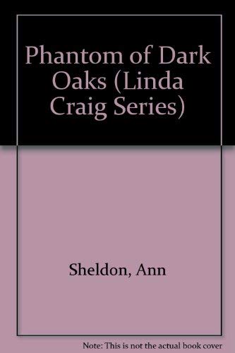 Stock image for Phantom of Dark Oaks (Linda Craig Adventures #10) for sale by Books From California