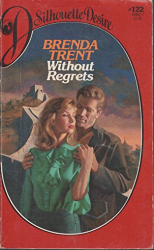 Beispielbild fr Without Regrets (Silhouette Desire, #122) zum Verkauf von Robinson Street Books, IOBA