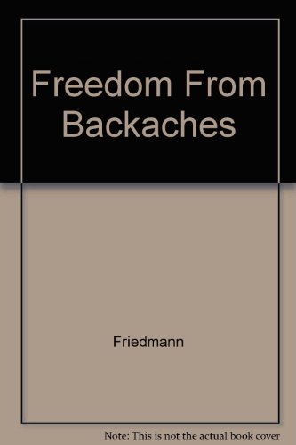 Beispielbild fr Freedom from Backaches zum Verkauf von THE OLD LIBRARY SHOP