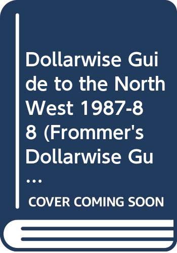 Imagen de archivo de Dollarwise Guide to the Northwest a la venta por A Squared Books (Don Dewhirst)