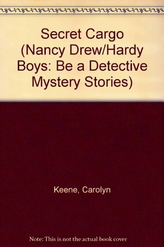 9780671499228: Secret Cargo (Nancy Drew and The Hardy Boys Be A Detective Mystery #4)