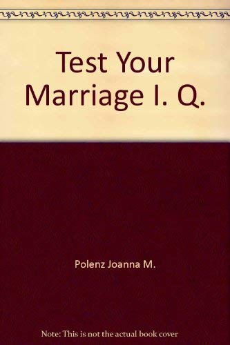 Imagen de archivo de Test Your Marriage I. Q. a la venta por Top Notch Books