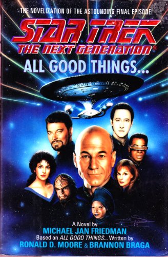 Imagen de archivo de All Good Things. (Star Trek: The Next Generation) a la venta por Your Online Bookstore