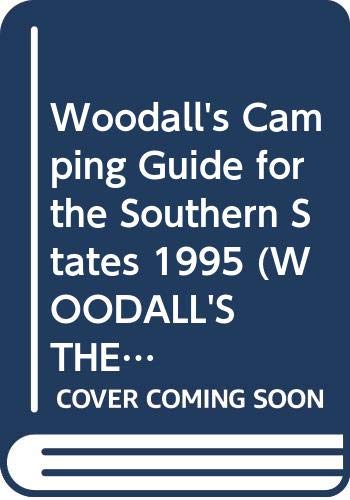 Woodall's Camping Guide for the Southern States 1995 (WOODALL'S THE SOUTH CAMPGROUND GUIDE) (9780671500368) by Woodall's Publications Corp.