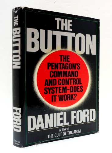 Beispielbild fr The Button : The Pentagon's Strategic Command and Control System zum Verkauf von Better World Books