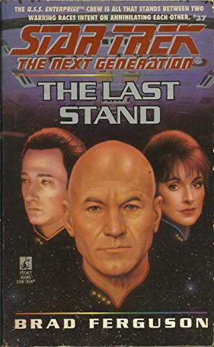 Imagen de archivo de The Last Stand (Star Trek The Next Generation, No 37) a la venta por BookHolders