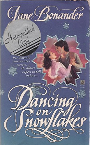 Dancing on Snowflakes: Dancing on Snowflakes (9780671501105) by Bonander, Jane