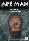 Imagen de archivo de Ape Man : The Story of Human Evolution a la venta por David's Books