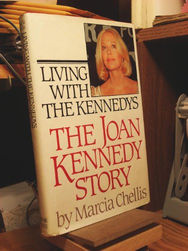 Stock image for Living With the Kennedys: The Joan Kennedy Story for sale by The Sun Also Rises