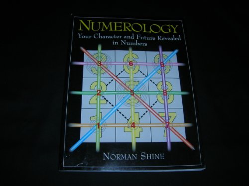 Imagen de archivo de Numerology: Your Character and Future Revealed in Numbers a la venta por Zoom Books Company