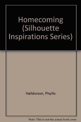 Homecoming (Silhouette Inspirations Series) (9780671503222) by Halldorson, Phyllis