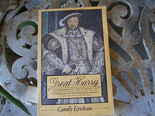 Stock image for Great Harry: the Extravagant Life of Henry VIII for sale by Weller Book Works, A.B.A.A.