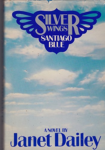 Imagen de archivo de Silver Wings Santiago Blue a la venta por Top Notch Books