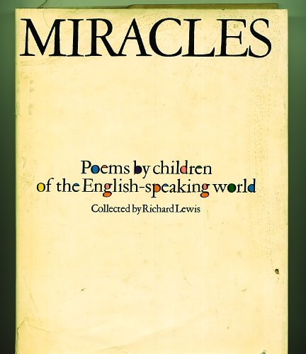 Beispielbild fr Miracles: Poems by Children of the English- Speaking World zum Verkauf von Hawking Books